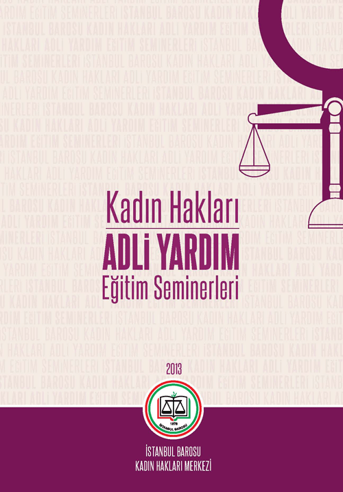 Kadın Hakları Adli Yardım Eğitim Seminerleri Kitabı 
 - 1