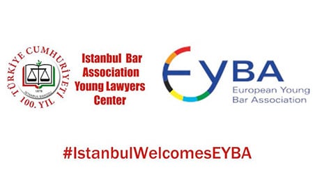 European Young Bar Association (EYBA) Genel Kurulu ve Yaz Konferansı ...